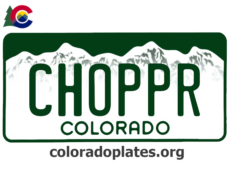 Colorado license plate with CHOPPR on it, the state logo is above the plate and the text coloradoplates.org is below.
