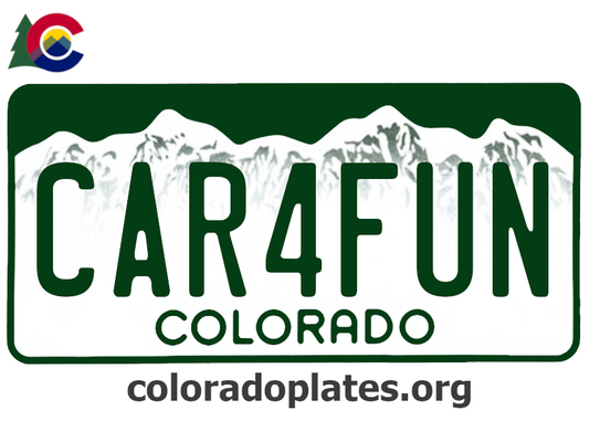 Colorado license plate with CAR4FUN on it, the state logo is above the plate and the text coloradoplates.org is below. 