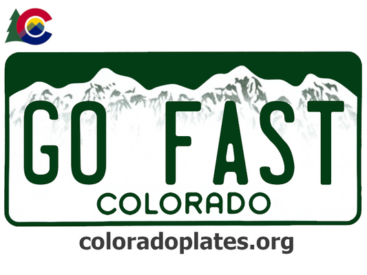 Colorado license plate with the text GO FAST along with the Colorado state logo and coloradoplates.org