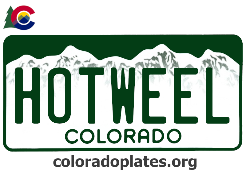 Colorado license plate with HOTWEEL on it, the state logo is above the plate and the text coloradoplates.org is below. 