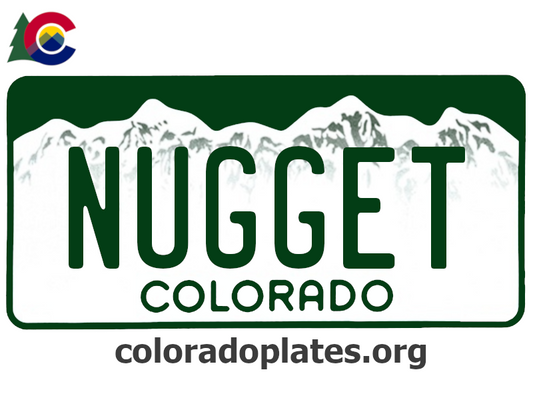 Colorado license plate with the text NUGGET along with the Colorado state logo and coloradoplates.org