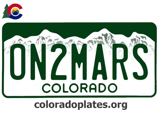 Colorado license plate with the text ON2MARS along with the Colorado state logo and coloradoplates.org